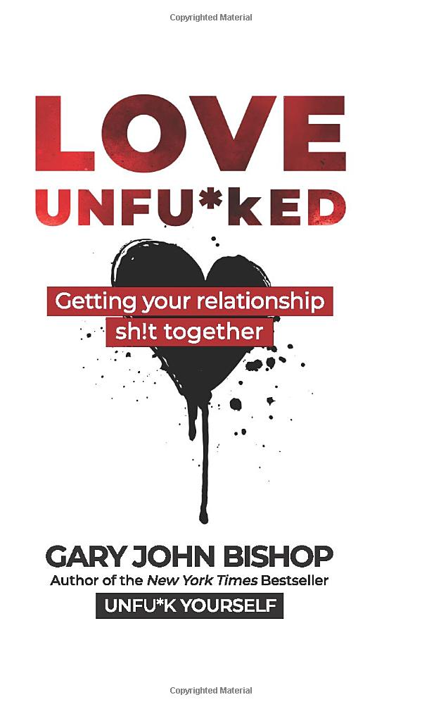 love unfu*ked: getting your relationship sh!t together