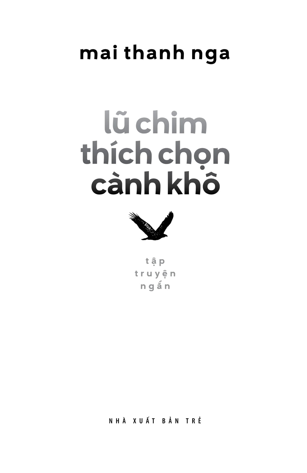 lũ chim thích chọn cành khô - văn học tuổi 20