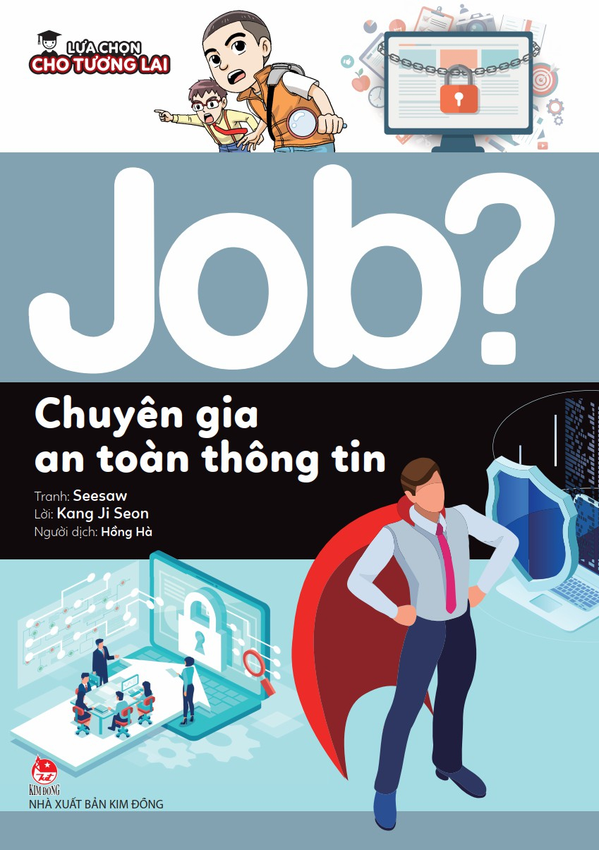 lựa chọn cho tương lai - job? - chuyên gia an toàn thông tin