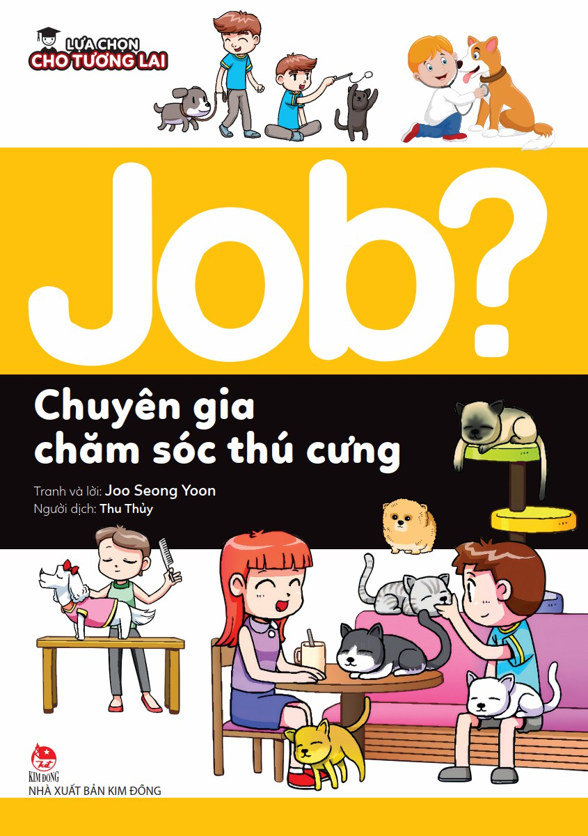 lựa chọn cho tương lai - job? - chuyên gia chăm sóc thú cưng
