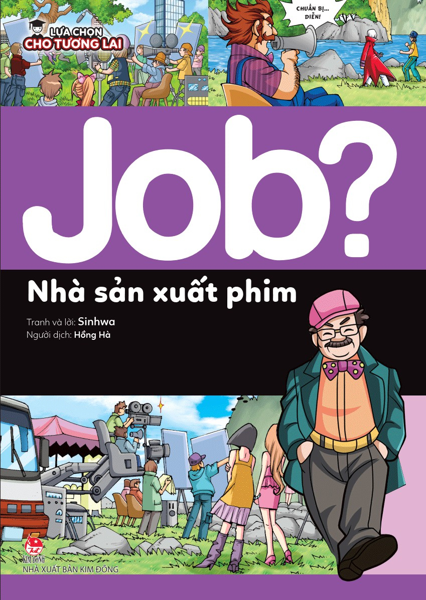 lựa chọn cho tương lai - job? - nhà sản xuất phim
