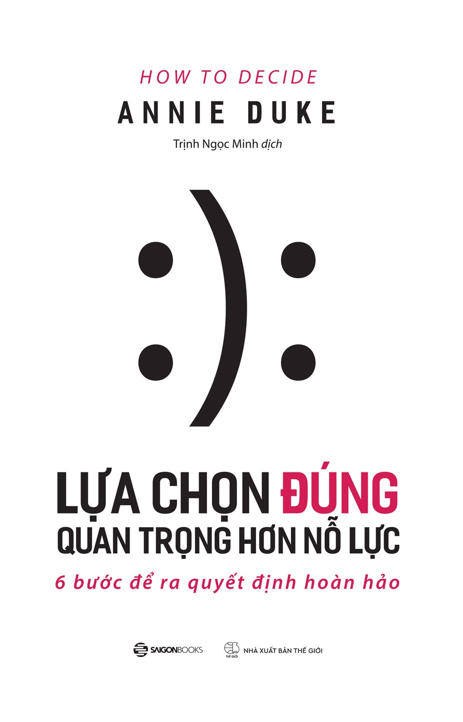 lựa chọn đúng quan trọng hơn nỗ lực