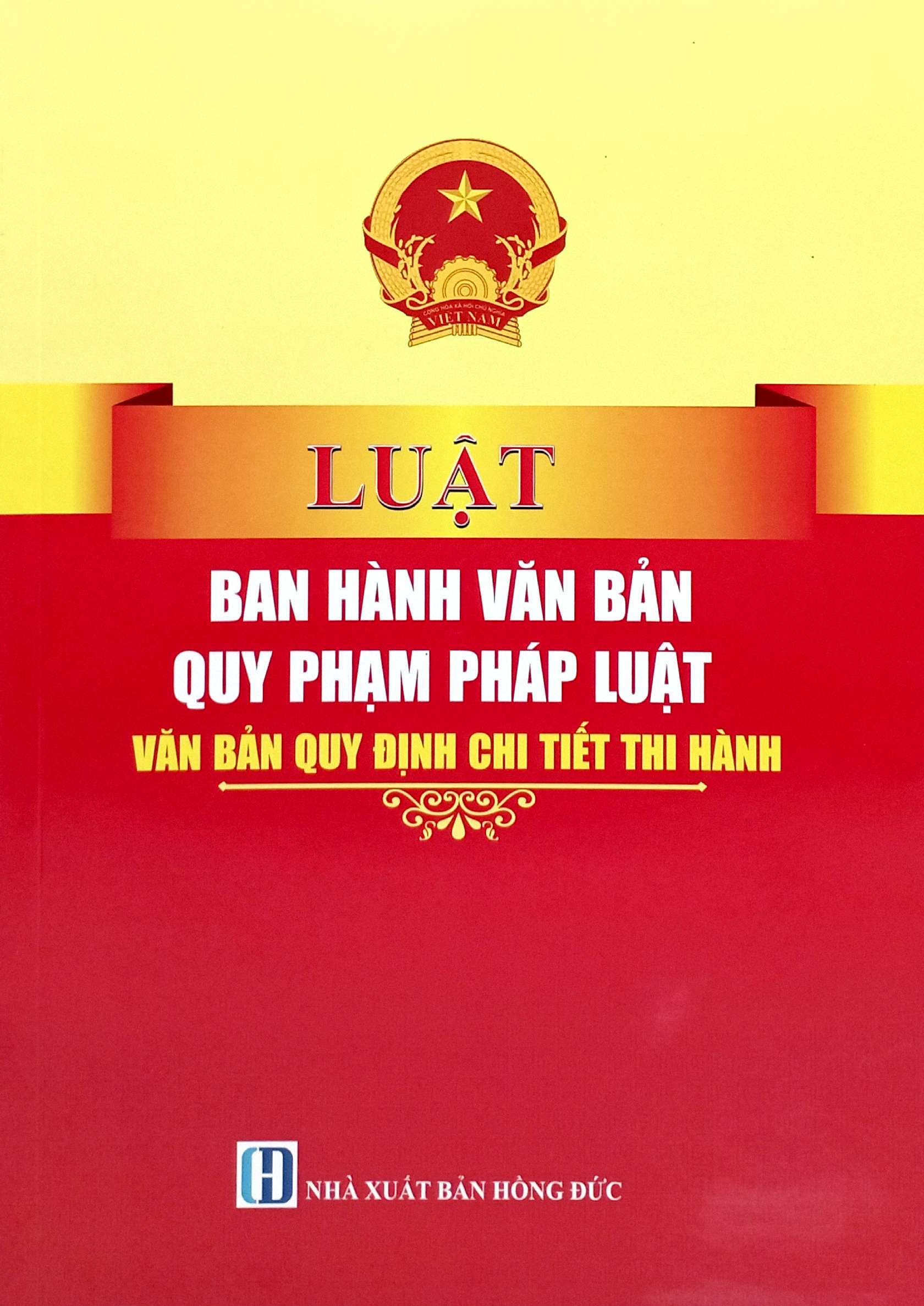 Luat Ban Hanh Cac Van Ban Quy Pham Phap Luat - Van Ban Quy Dinh Chi Tiet Thi Hanh