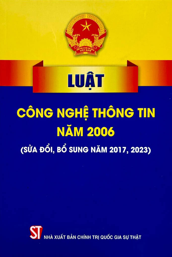 luật công nghệ thông tin năm 2006 (sửa đổi, bổ sung năm 2017, 2023)
