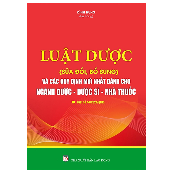 luật dược (sửa đổi, bổ sung) và các quy định mới nhất dành cho ngành dược-dược sĩ-nhà thuốc