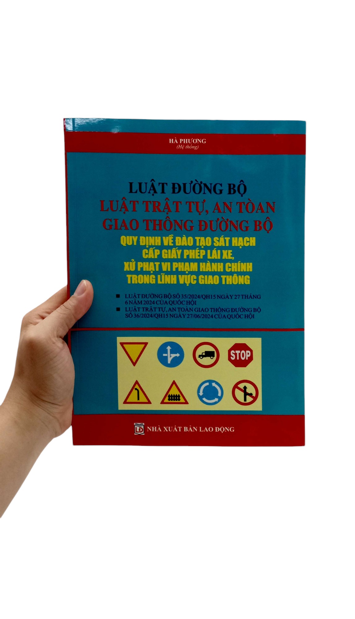 luật đường bộ, luật trật tự, an toàn giao thông đường bộ, quy định về đào tạo sát hạch cấp giấy phép lái xe, xử phạt vi phạm hành chính trong lĩnh vực giao thông