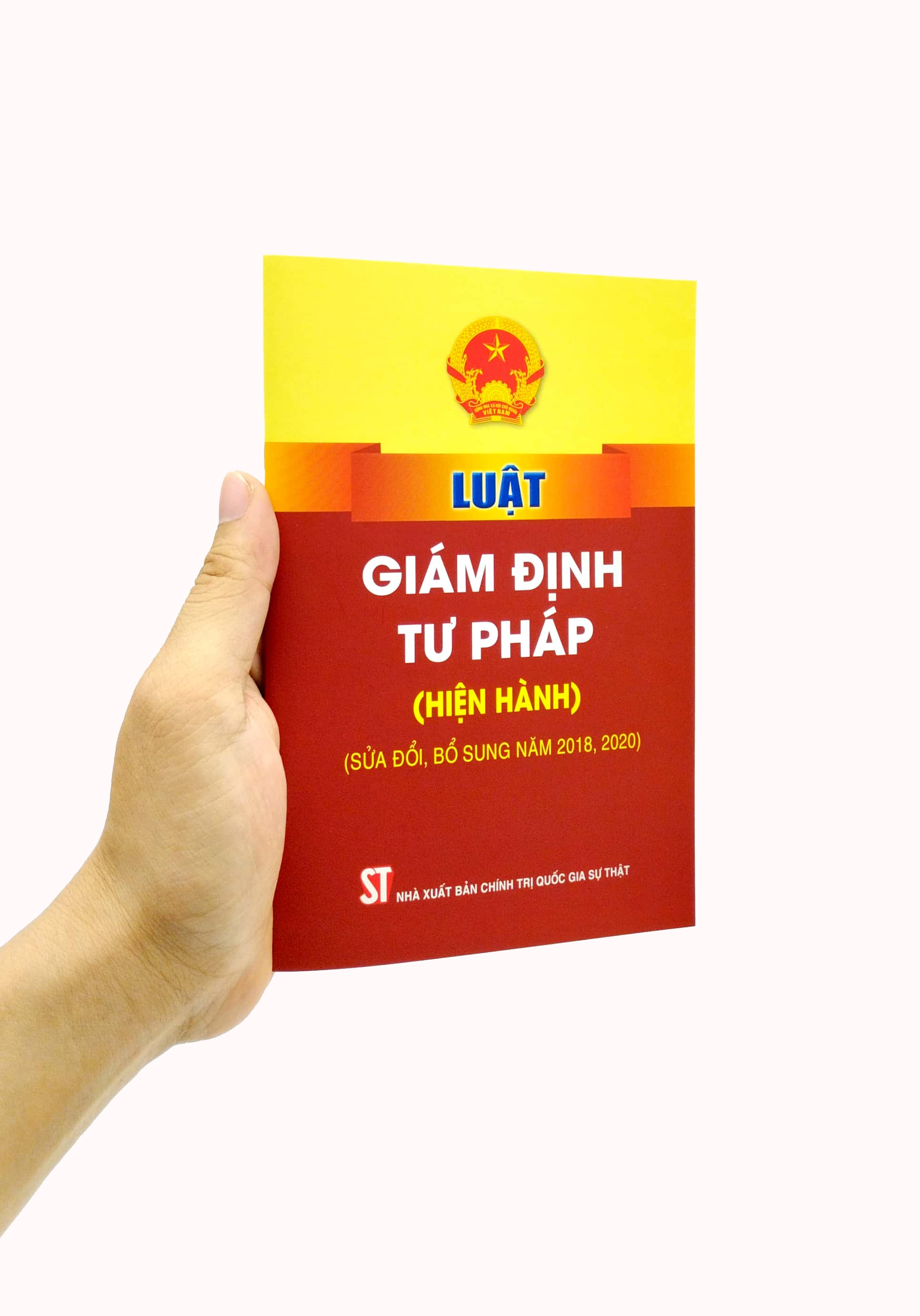 luật giám định tư pháp (hiện hành) (sửa đổi, bổ sung năm 2018, 2020) (tái bản 2023)