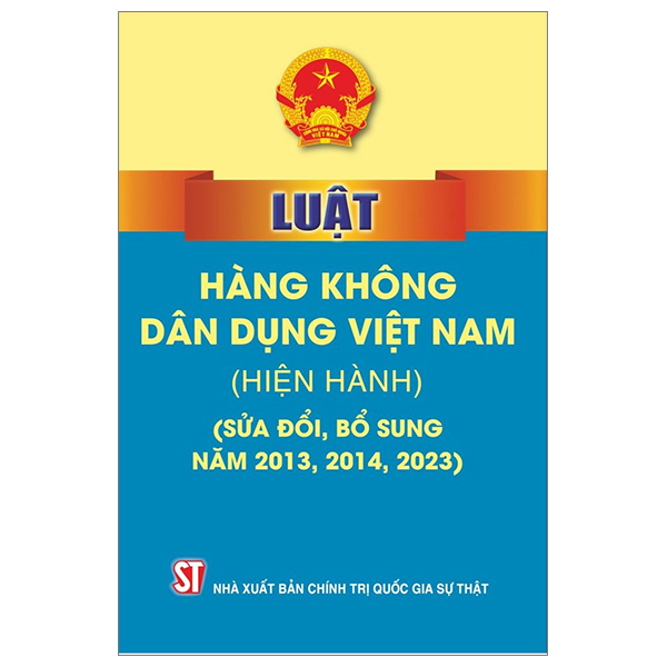 luật hàng không dân dụng việt nam (hiện hành) (sửa đổi, bổ sung năm 2013,2014, 2023)