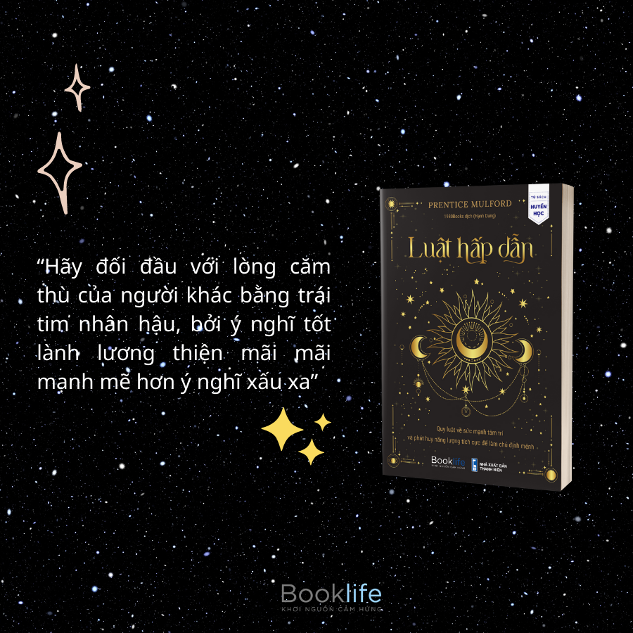 luật hấp dẫn - quy luật về sức mạnh tâm trí và phát huy năng lượng tích cực để làm chủ định mệnh