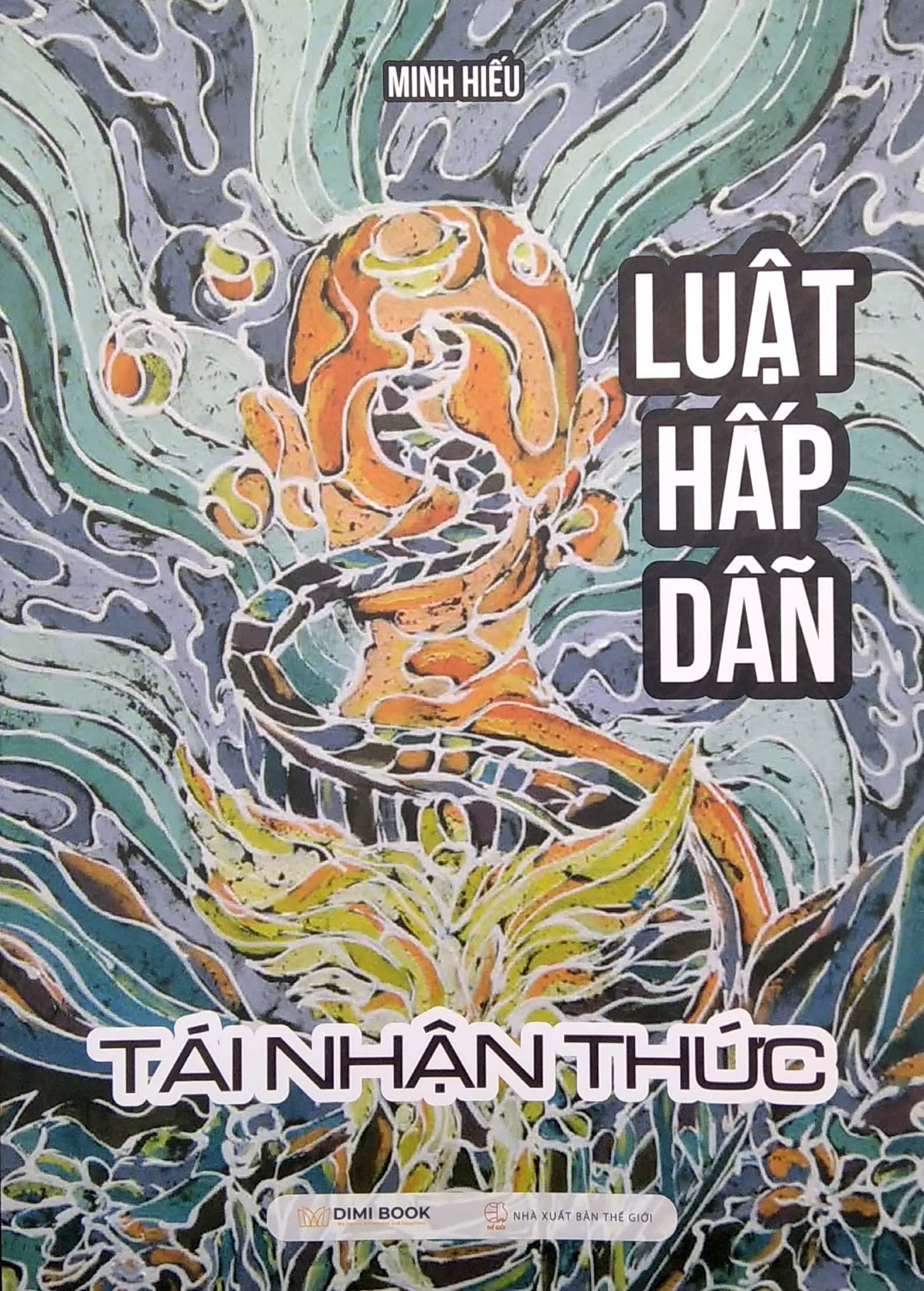 luật hấp dẫn - tái nhận thức