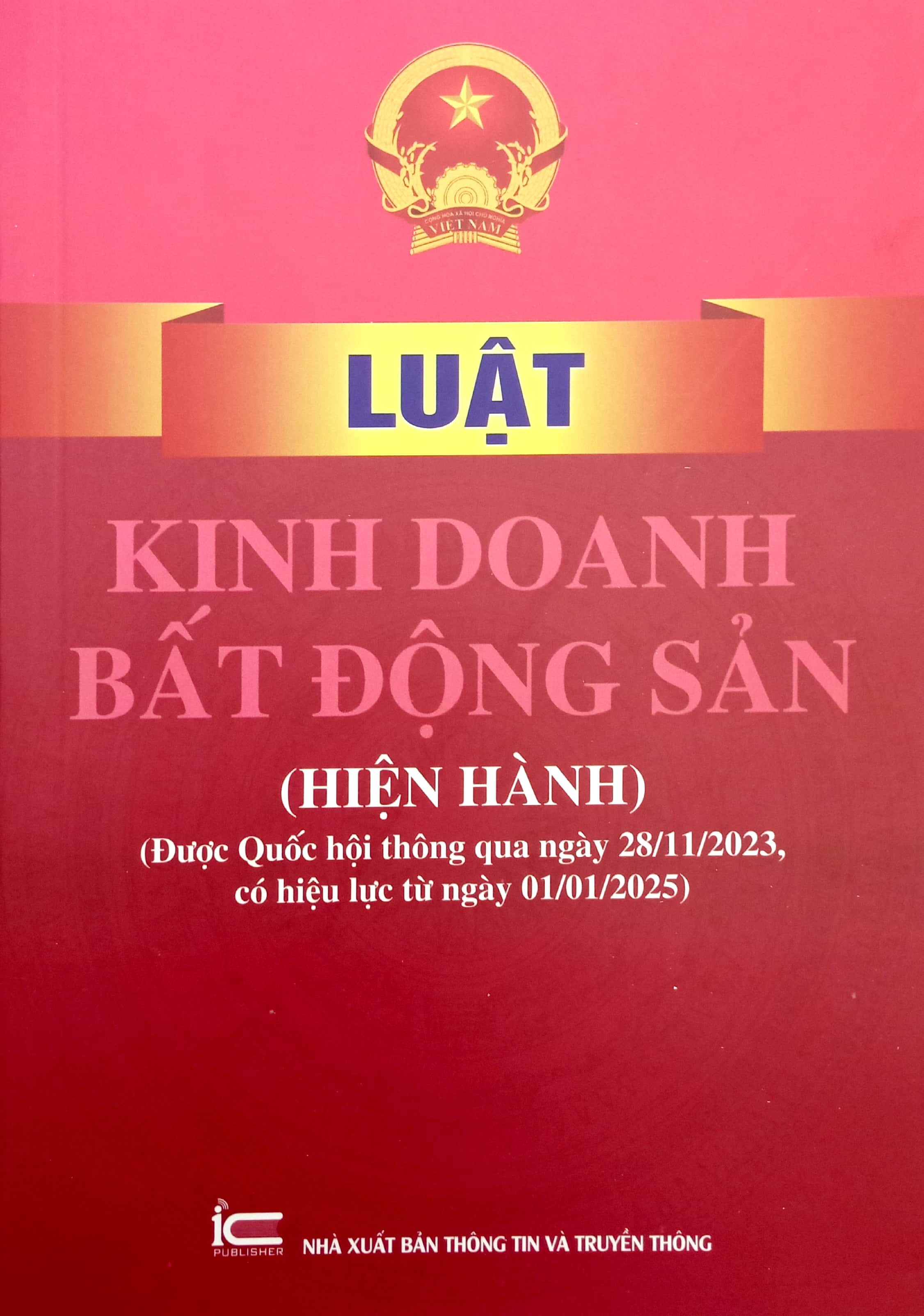 luật kinh doanh bất động sản (hiện hành) (được quốc hội thông qua ngày 28-11-2023, có hiệu lực từ ngày 01-01-2025)
