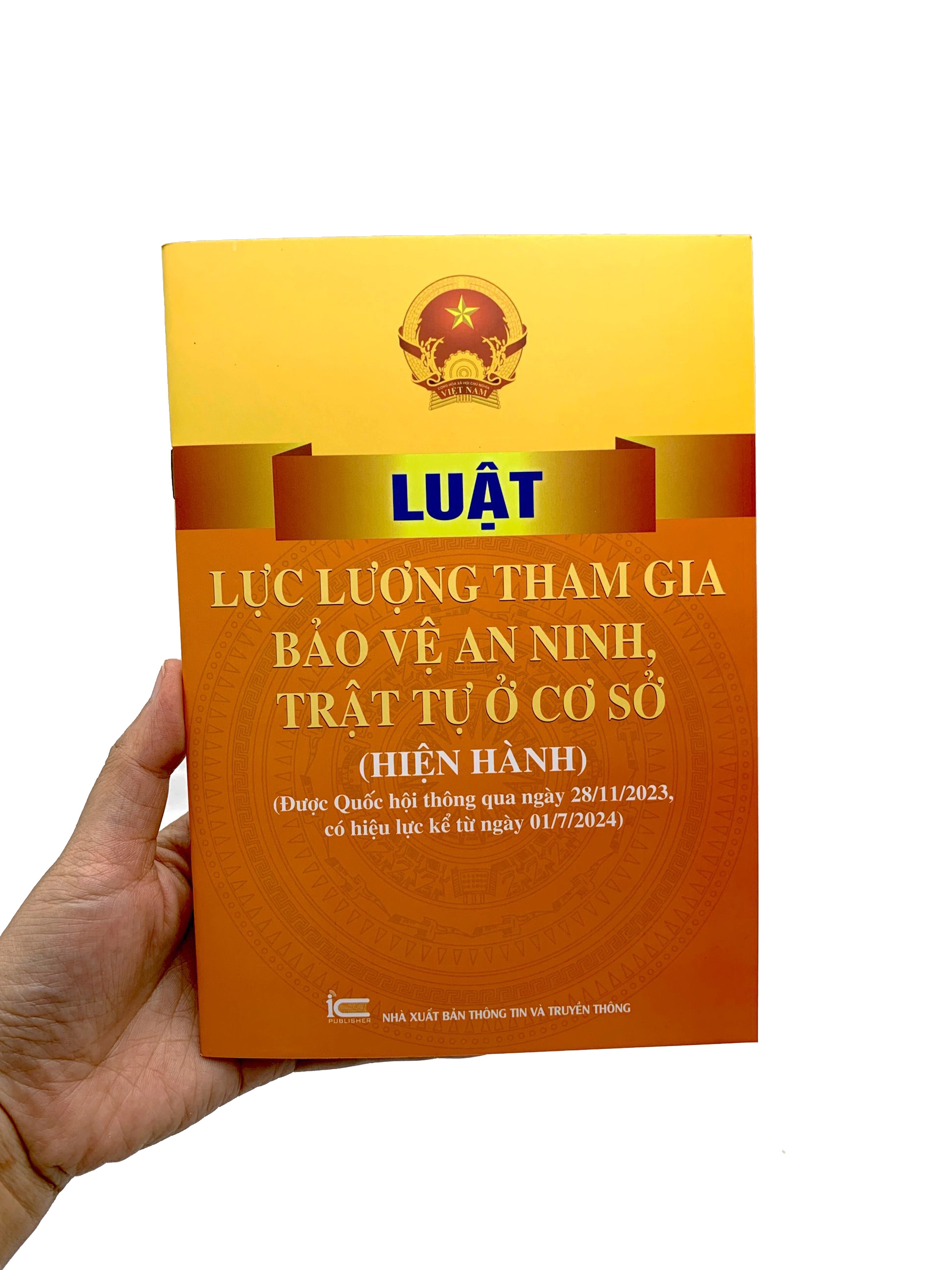 luật lực lượng tham gia bảo vệ an ninh, trật tự ở cơ sở (hiện hành) (được quốc hội thông qua ngày 28/11/2023, có hiệu lực kể từ ngày 01/7/2024)