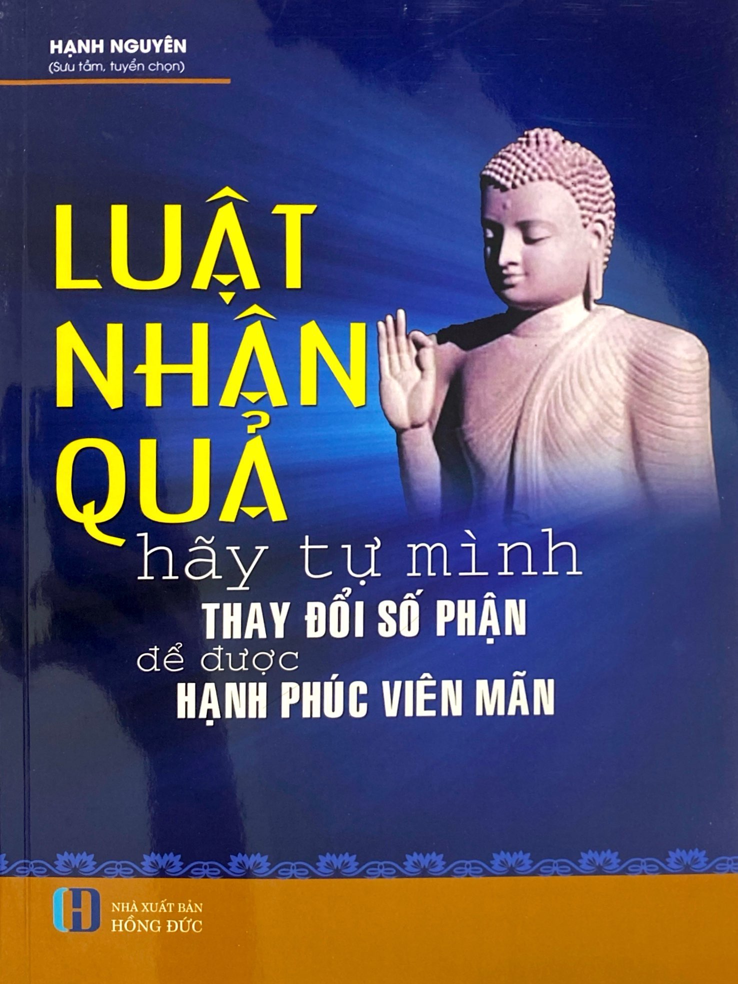 luật nhân quả - hãy tự mình thay đổi số phận để được hạnh phúc viên mãn