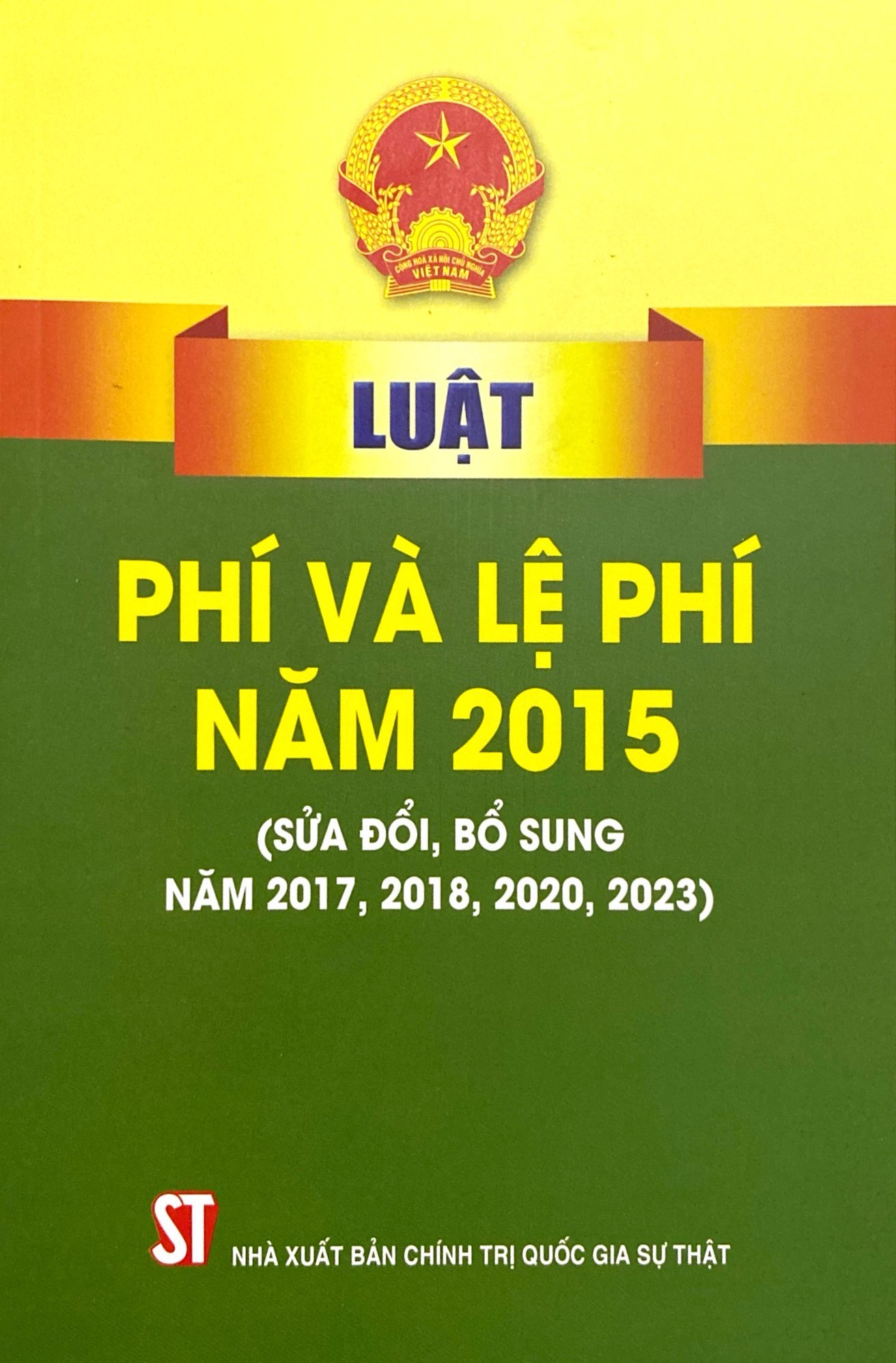 luật phí và lệ phí năm 2015 (sửa đổi, bổ sung năm 2017, 2018, 2020, 2023)