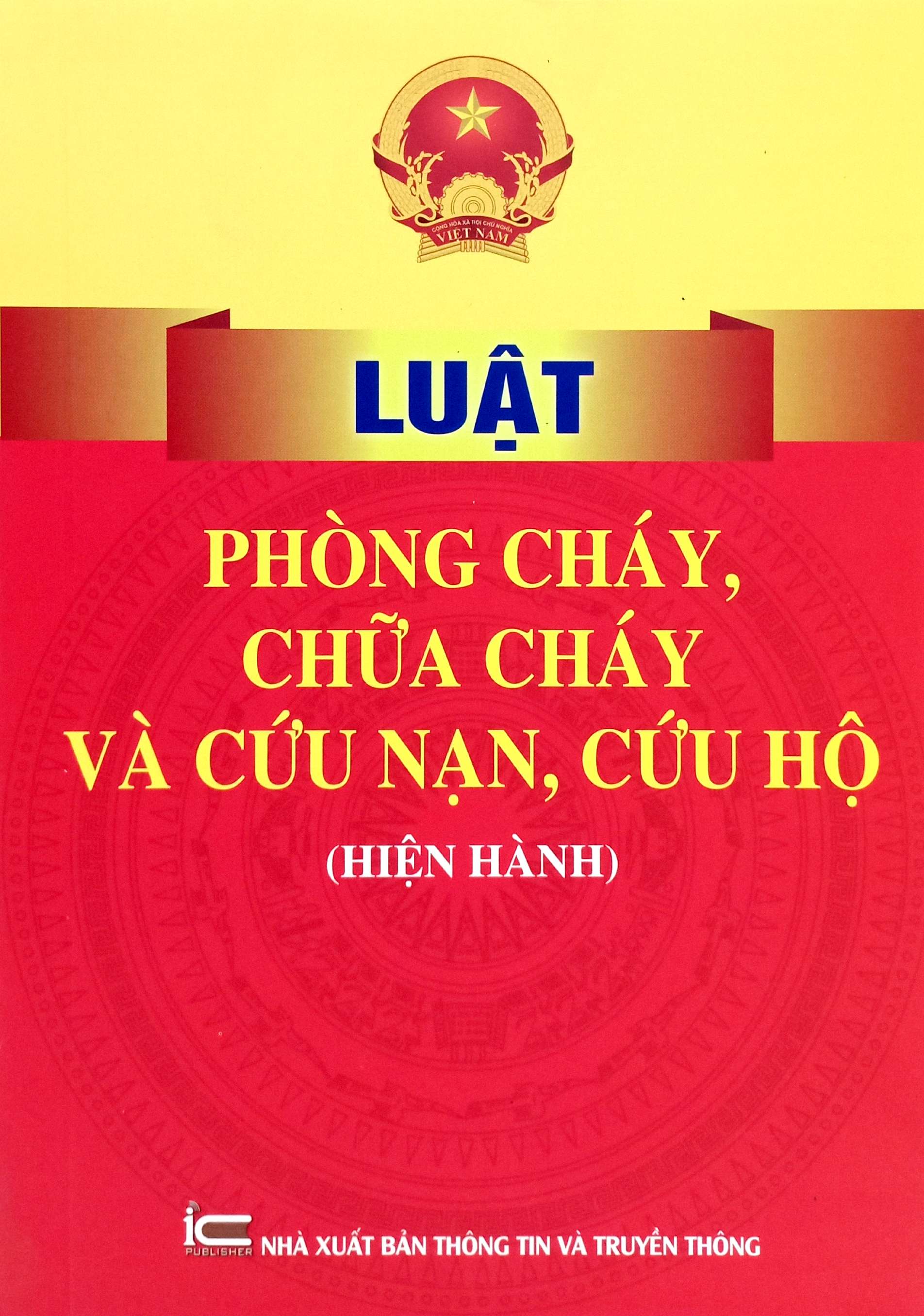 Luat Phong Chay, Chua Chay Va Cuu Nan, Cuu Ho (Hien Hanh)