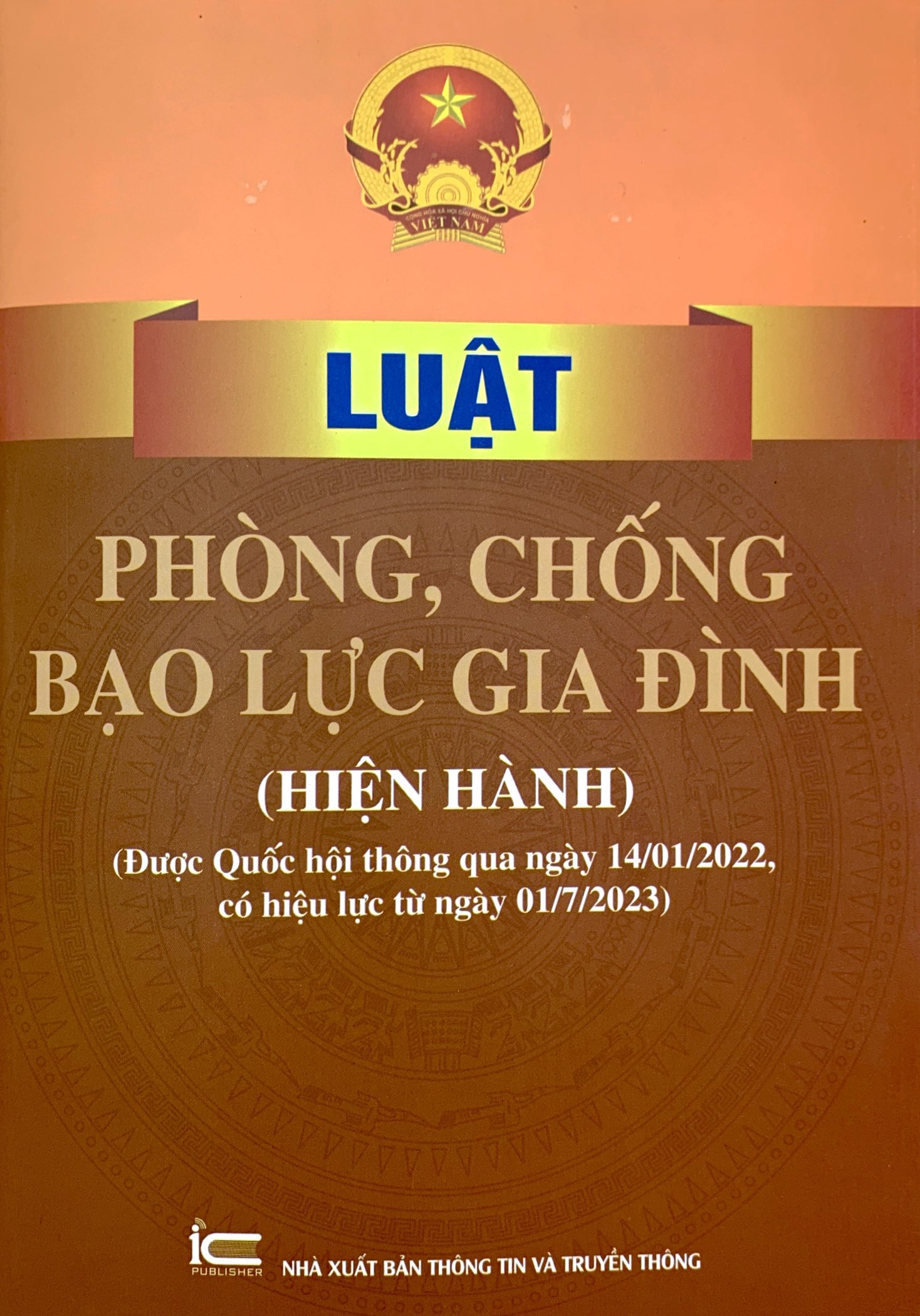luật phòng, chống bạo lực gia đình (hiện hành) (được quốc hội thông qua ngày 14/11/2022, có hiệu lực từ ngày 01/7/2023)