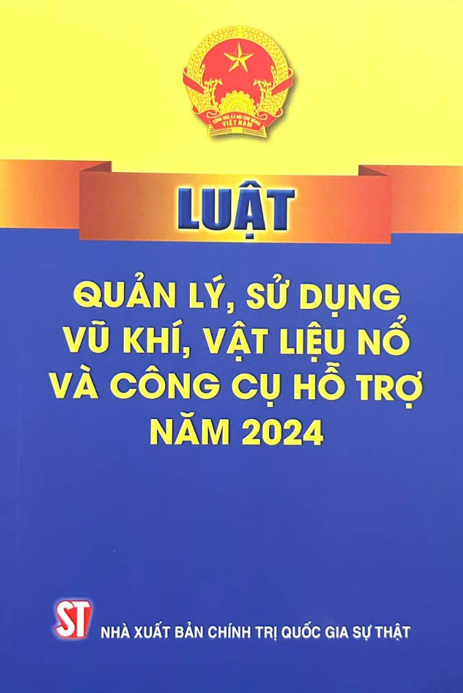 luật quản lý, sử dụng vũ khí, vật liệu nổ và công cụ hỗ trợ năm 2024
