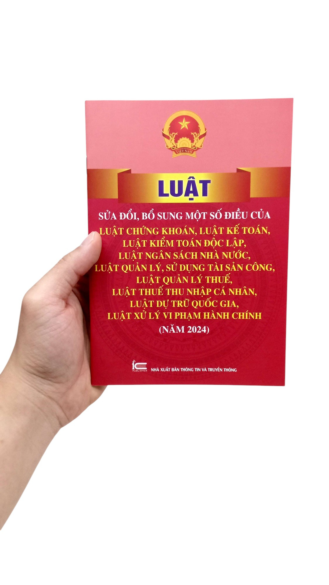 Luat Sua Doi, Bo Sung Mot So Dieu Cua Luat Chung Khoan, Luat Ke Toan, Luat Kiem Toan Doc Lap, Luat Ngan Sach Nha Nuoc, Luat Quan Ly, Su Dung Tai San Cong, Luat Quan Ly Thue, Luat Thue Thu Nhap Ca Nhan, Luat Du Tru Quoc Gia, Luat Xu Ly Vi Pham Hanh Chinh