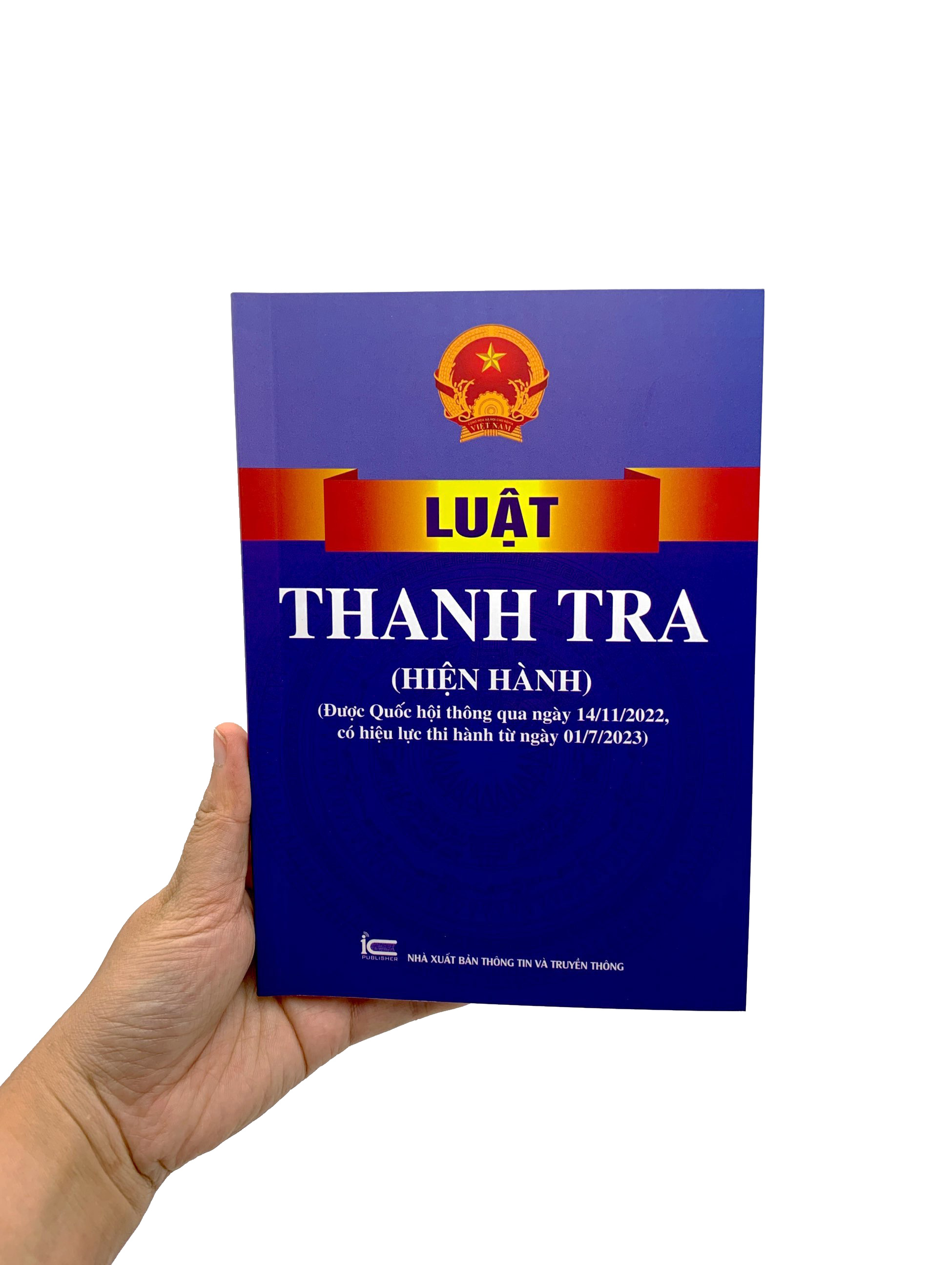 luật thanh tra (hiện hành) (được quốc hội thông qua ngày 14/11/2022, có hiệu lực thi hành từ ngày 01/7/2023)