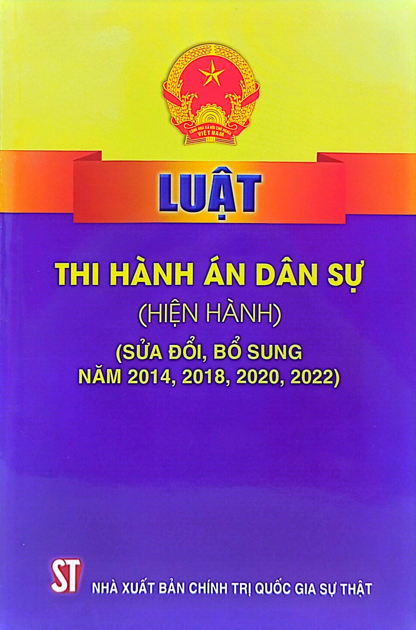 luật thi hành án dân sự (hiện hành) (sửa đổi, bổ sung năm 2014, 2018,2020, 2022)