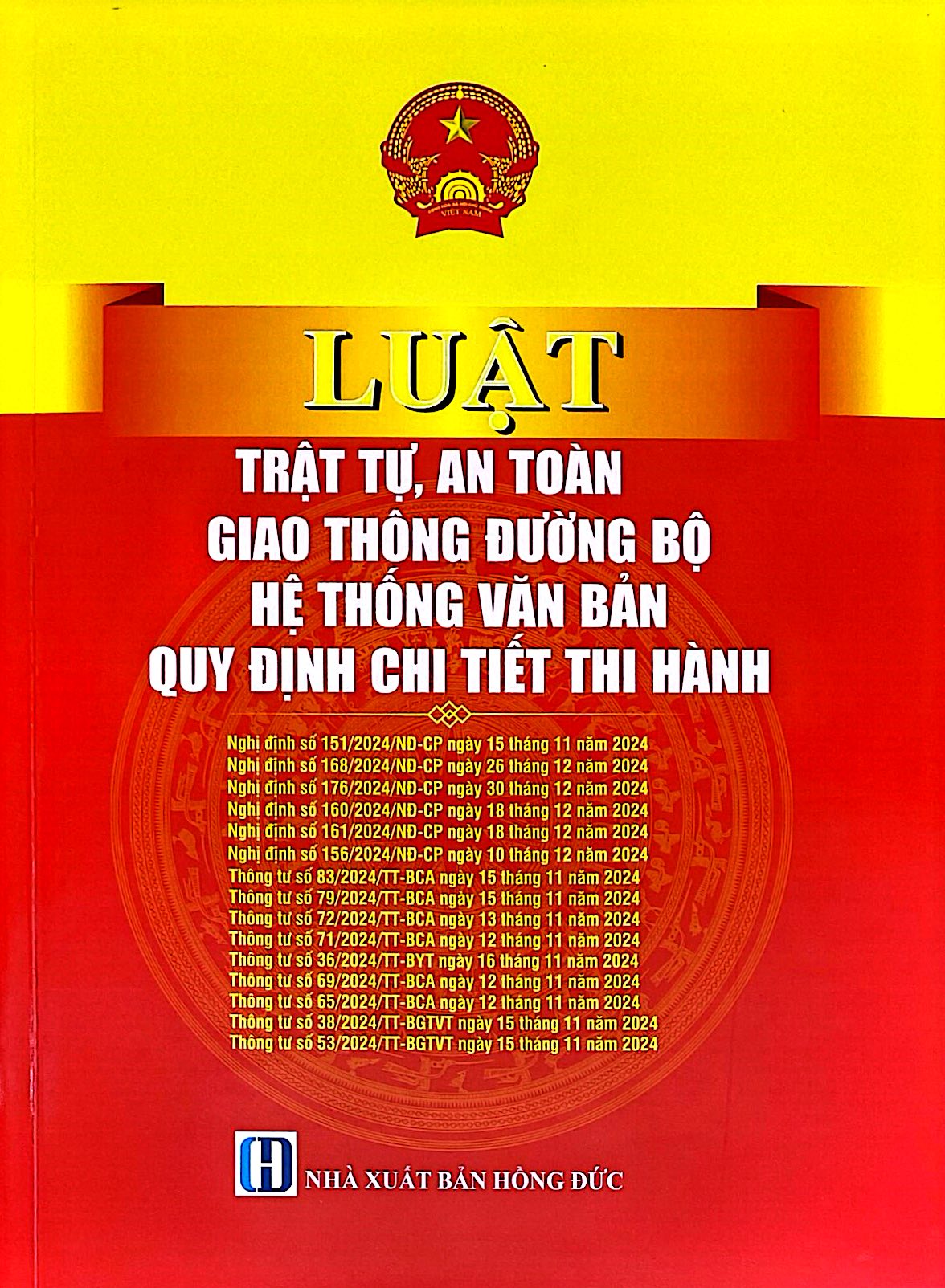 Luật Trật Tự An Toàn Giao Thông Đường Bộ, Hệ Thống Văn Bản Quy Định Chi Tiết Thi Hành