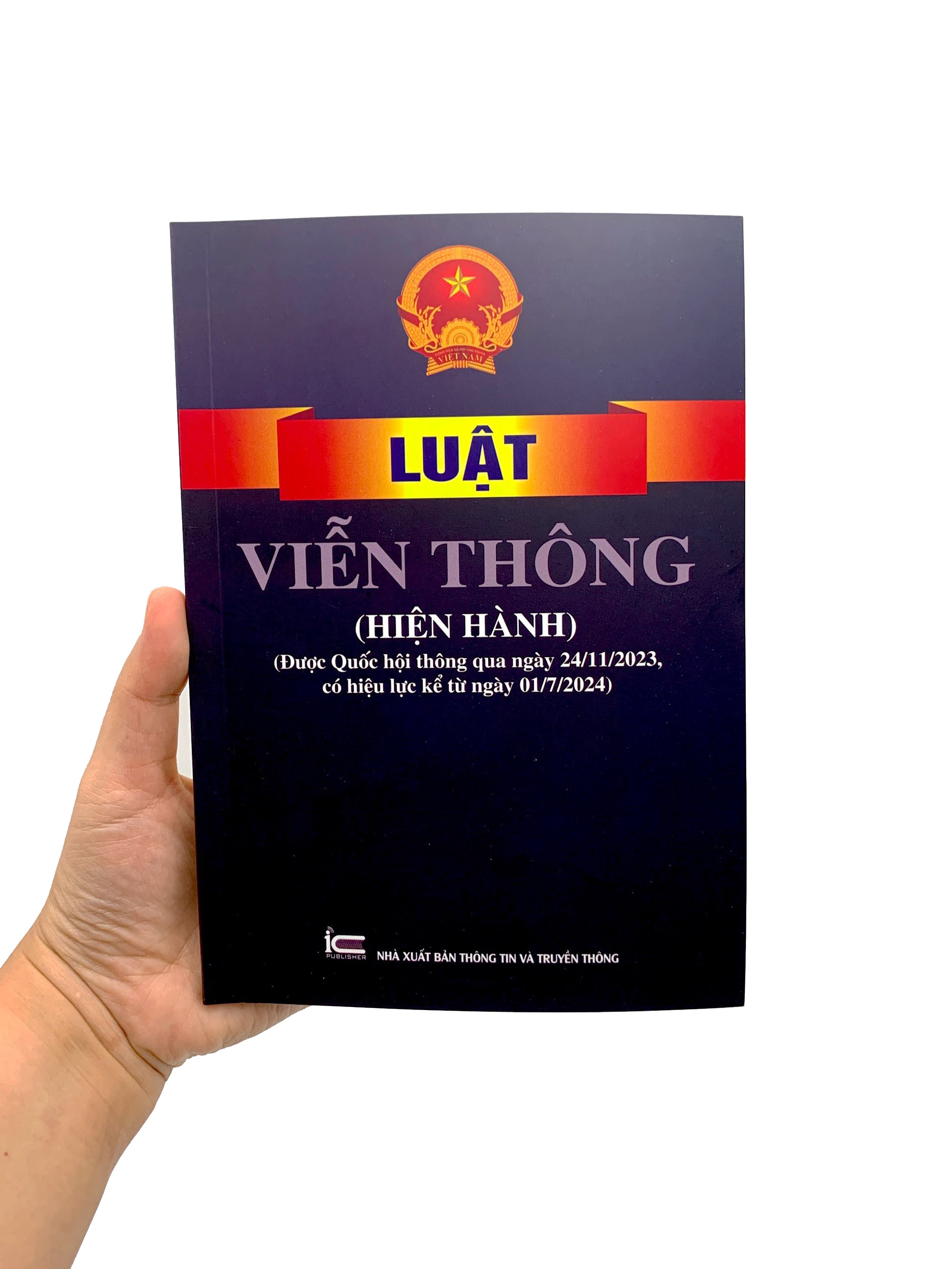 luật viễn thông (hiện hành) (được quốc hội thông qua ngày 24/11/2023, có hiệu lực kể từ ngày 01/7/2024)