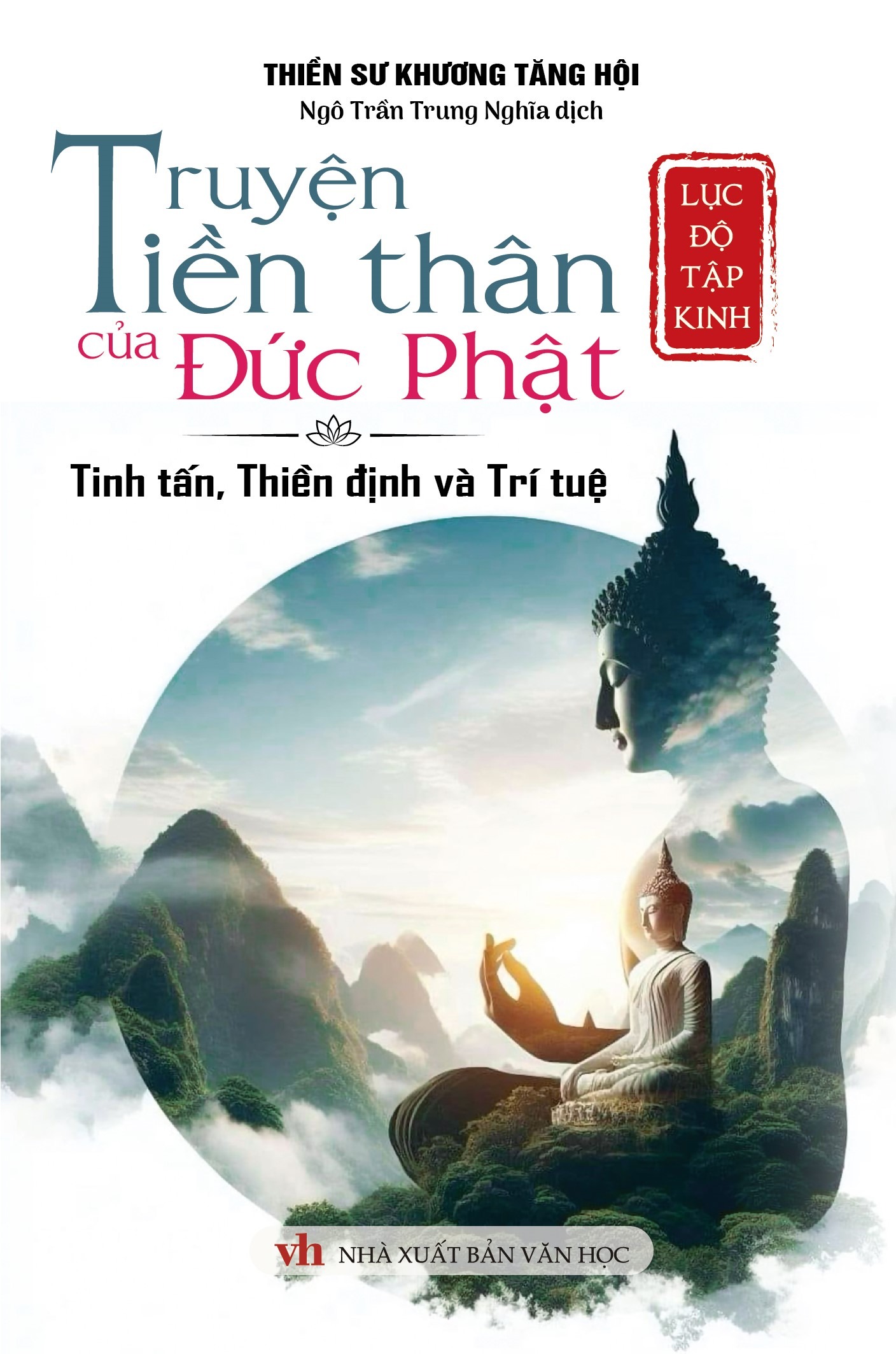 lục độ tập kinh - truyện tiền thân của đức phật - tinh tấn, thiền định và trí tuệ
