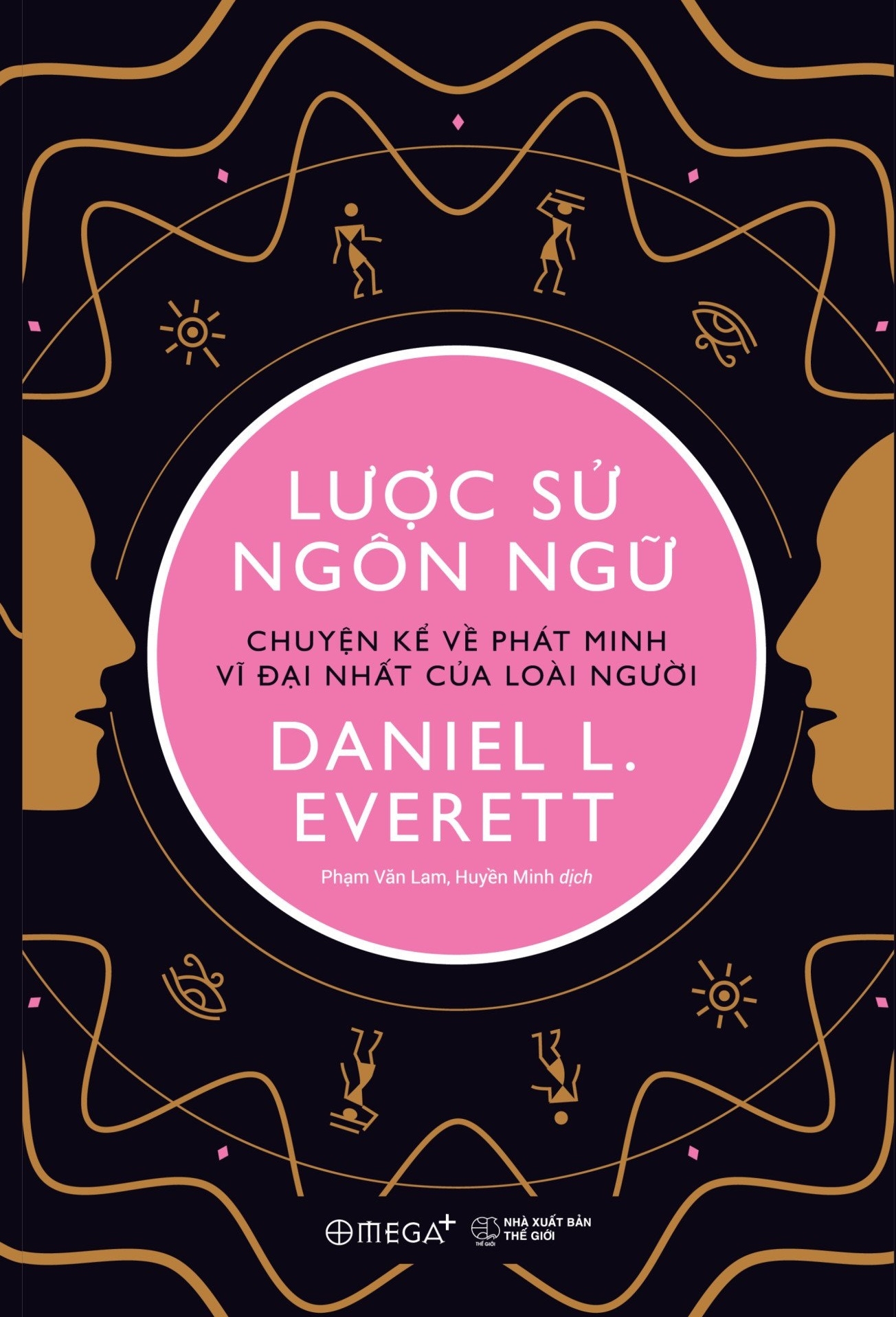 lược sử ngôn ngữ - chuyện kể về phát minh vĩ đại nhất của loài người