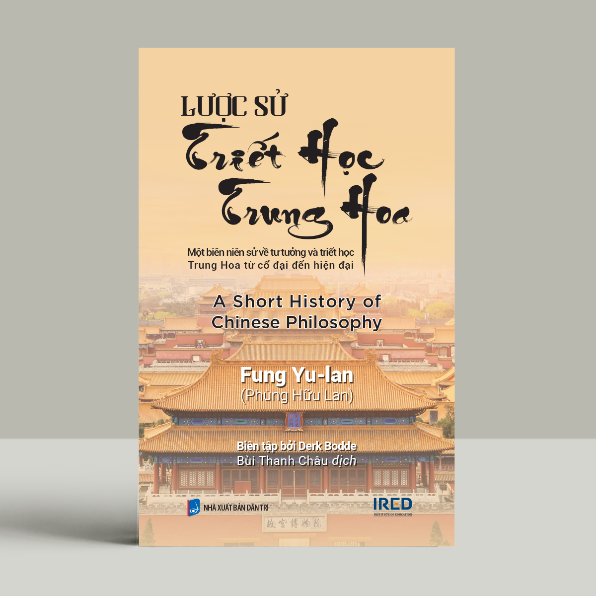 Luoc Su Triet Hoc Trung Hoa - A Short History Of Chinese Philosophy - Bia Cung