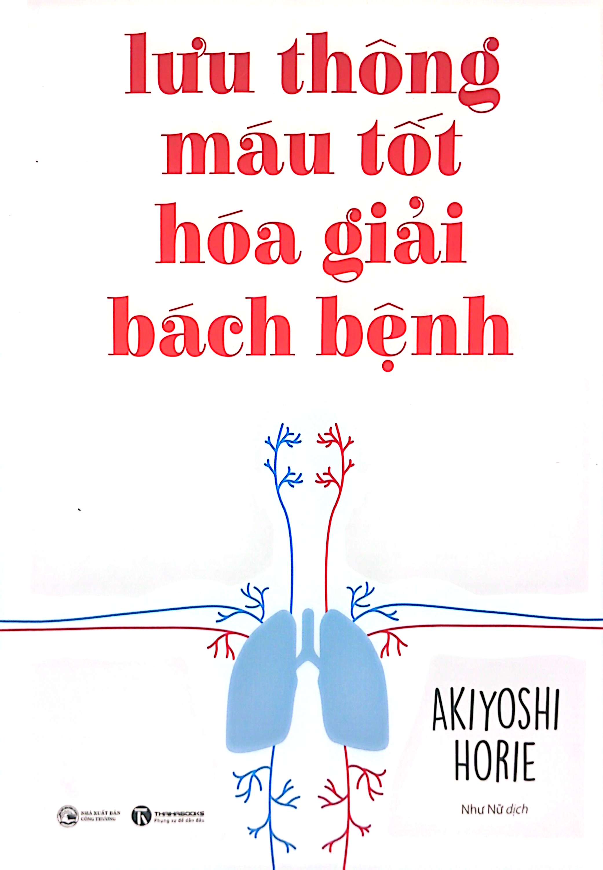 lưu thông máu tốt hoá giải bách bệnh (tái bản 2024)