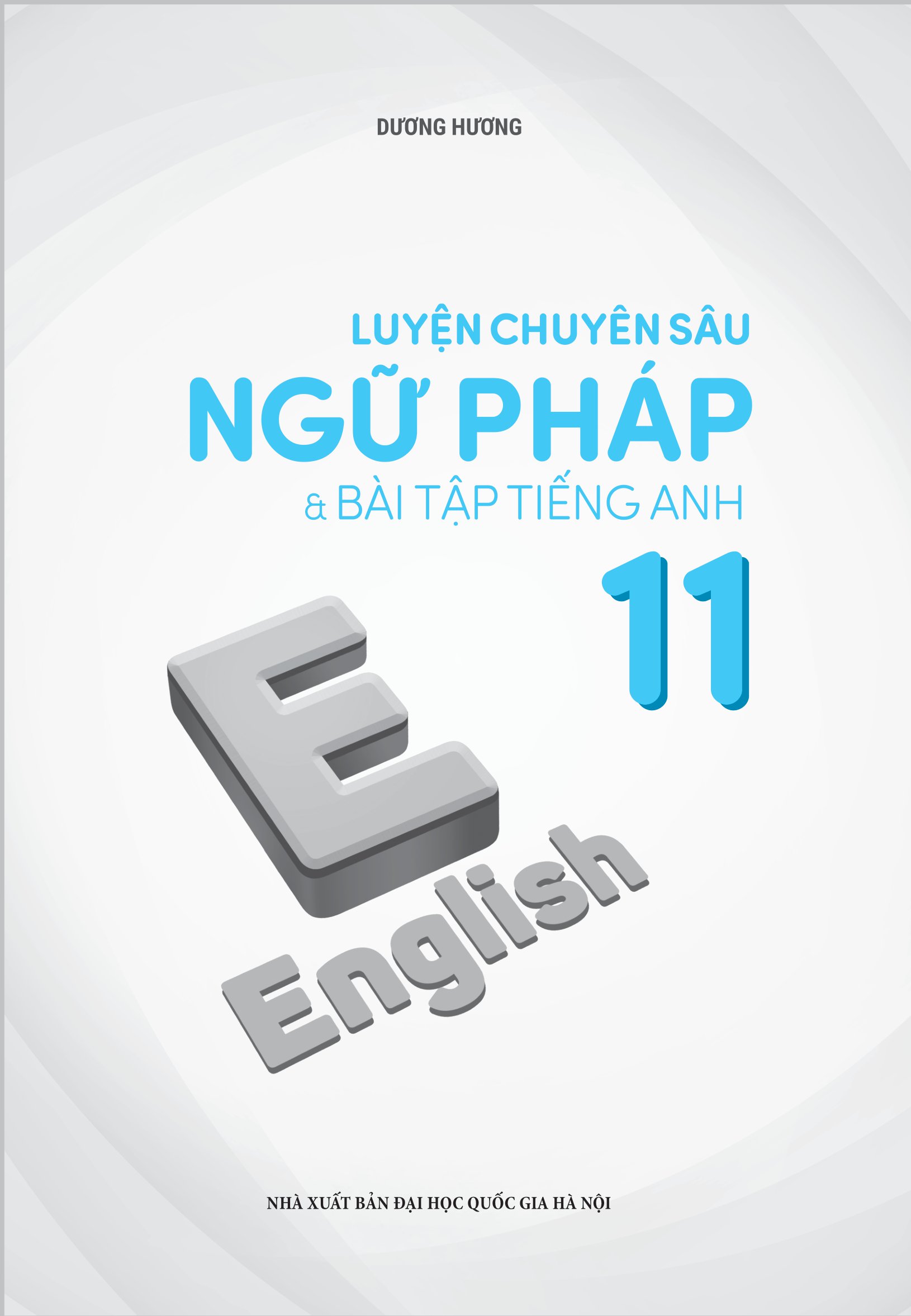 luyện chuyên sâu ngữ pháp và bài tập tiếng anh 11