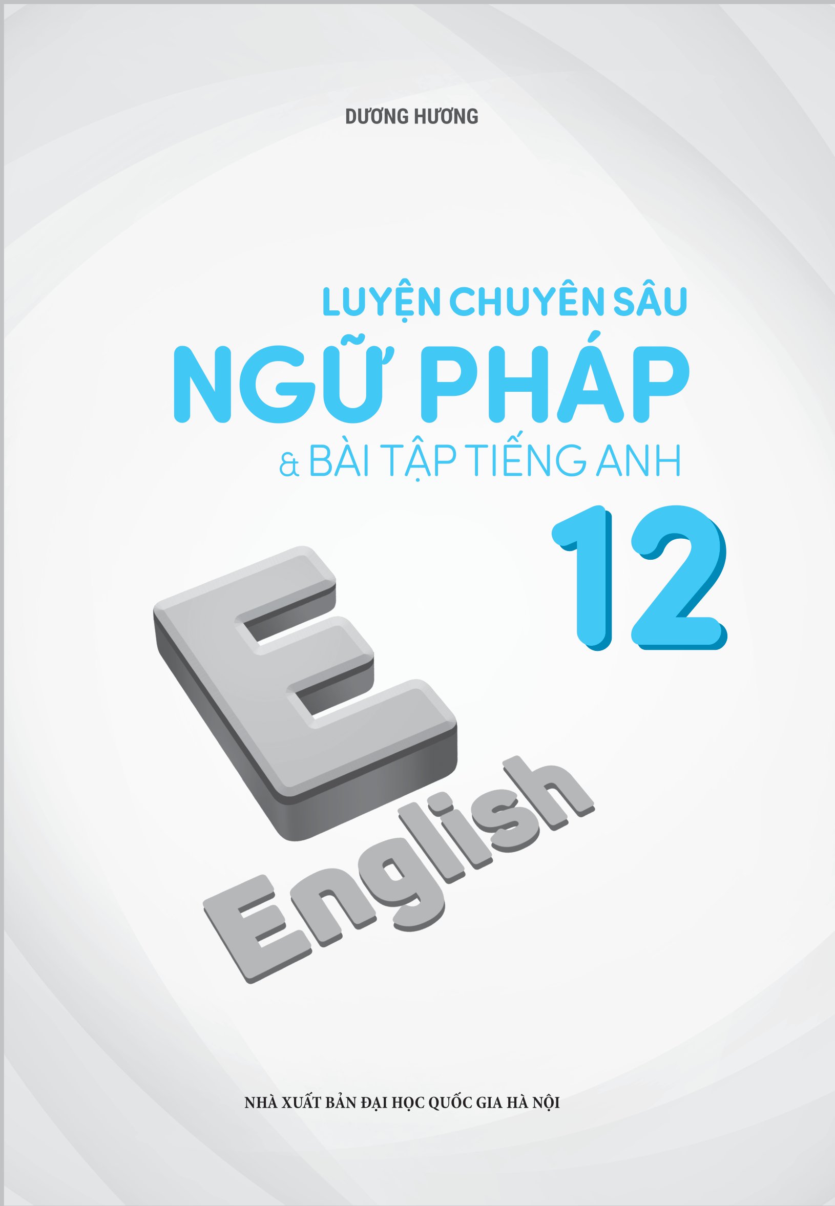 luyện chuyên sâu ngữ pháp và bài tập tiếng anh 12