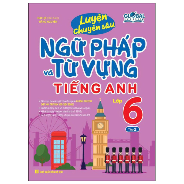 Luyện Chuyên Sâu Ngữ Pháp Và Từ Vựng Tiếng Anh Lớp 9 - Tập 1 (Global Success) (Tái Bản 2026) - Ảnh 15