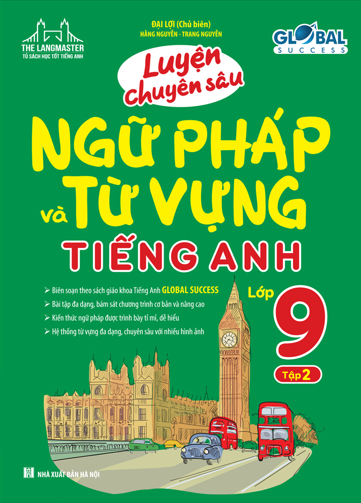 luyện chuyên sâu ngữ pháp và từ vựng tiếng anh lớp 9 - tập 2 (tái bản 2024)