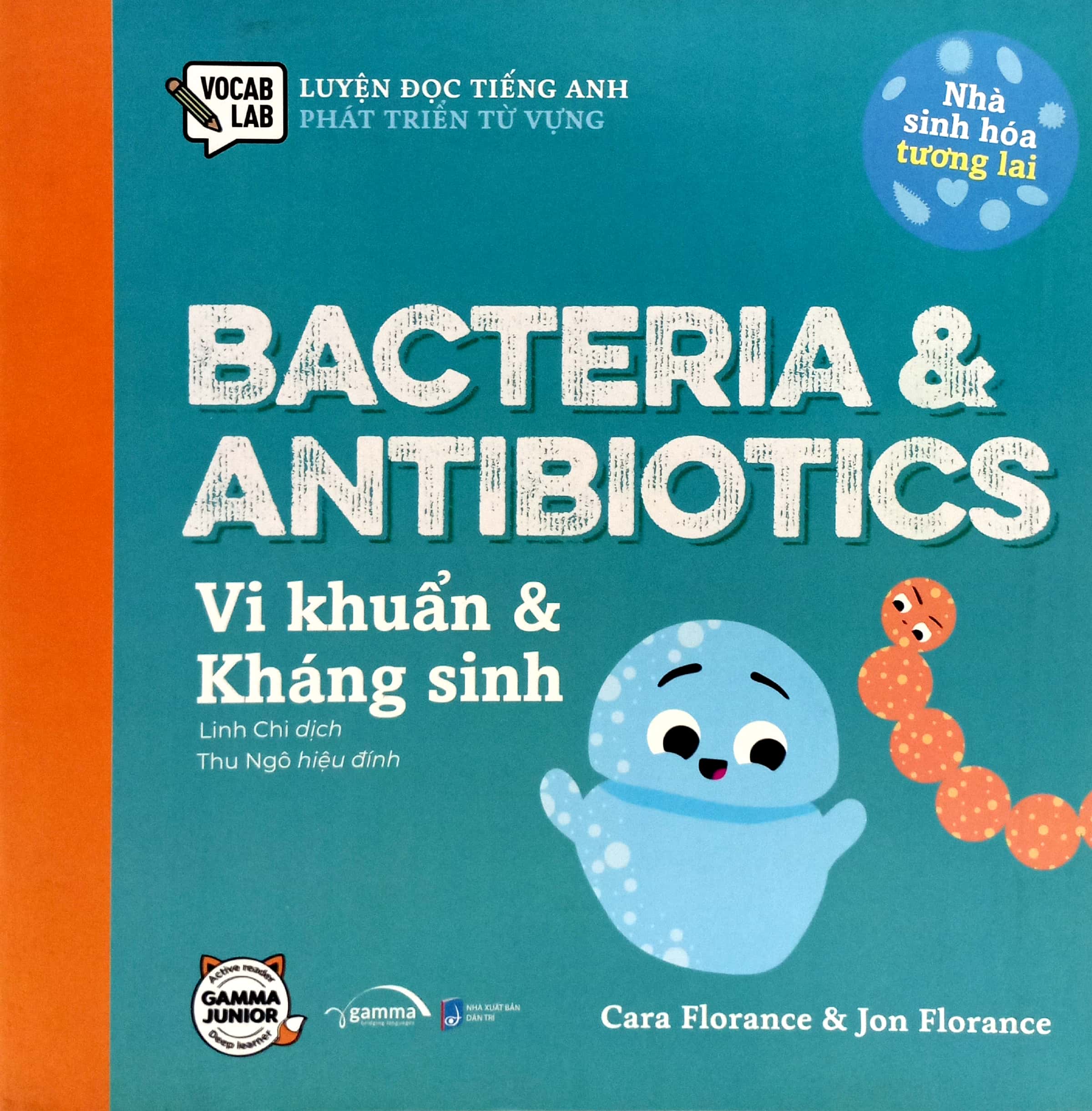 luyện đọc tiếng anh, phát triển từ vựng - nhà sinh hóa tương lai - bacteria & antibiotics - vi khuẩn & kháng sinh