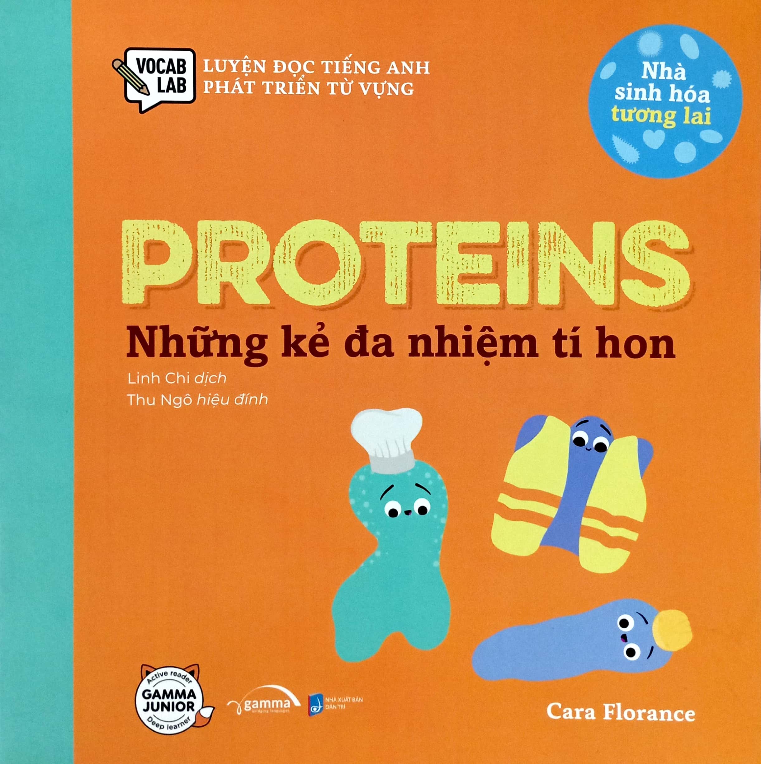 luyện đọc tiếng anh, phát triển từ vựng - nhà sinh hóa tương lai - proteins - những kẻ đa nhiệm tí hon