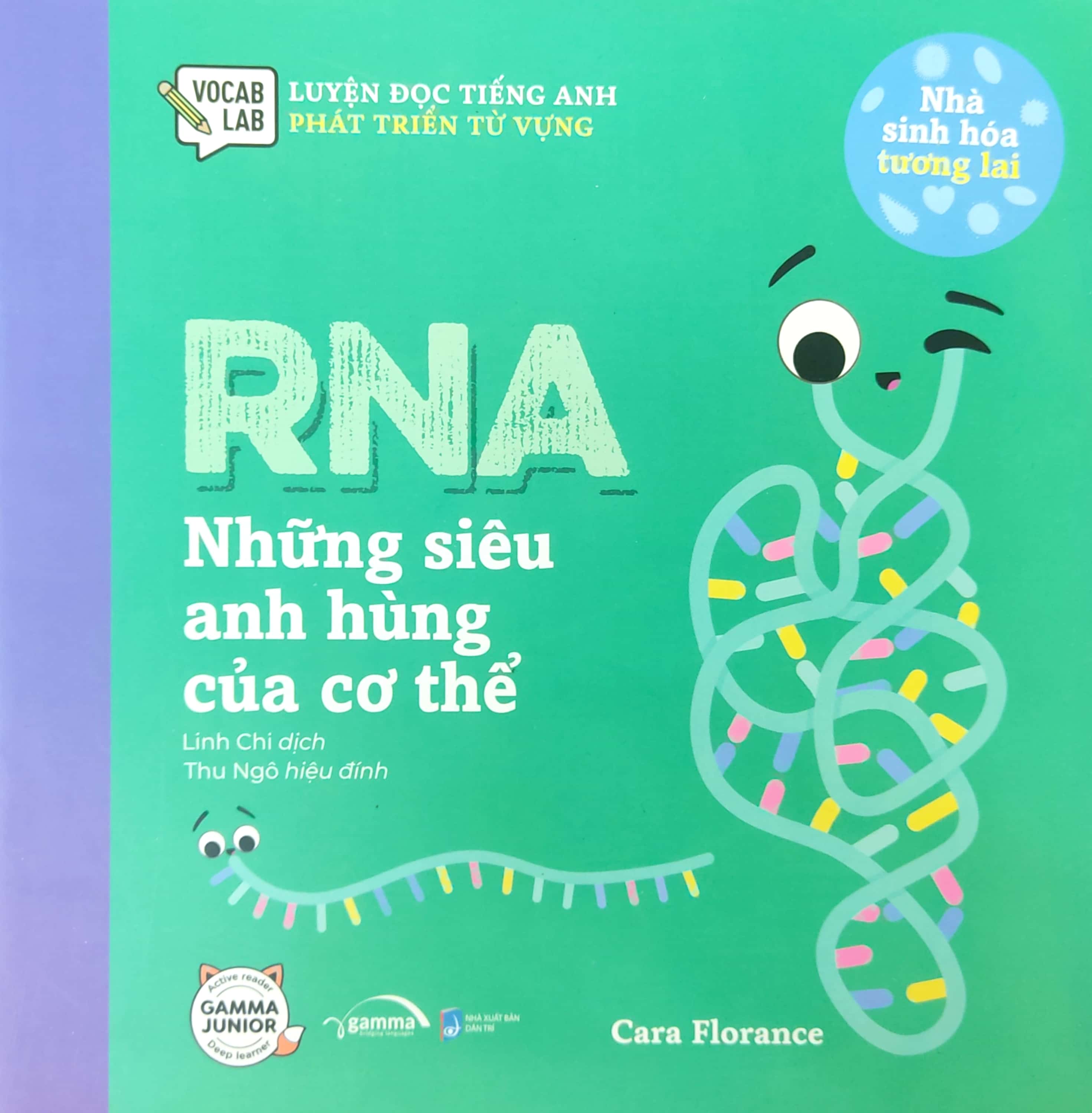 luyện đọc tiếng anh, phát triển từ vựng - nhà sinh hóa tương lai - rna - những siêu anh hùng của cơ thể