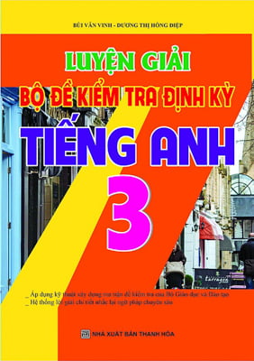 luyện giải bộ đề kiểm tra định kỳ tiếng anh 3