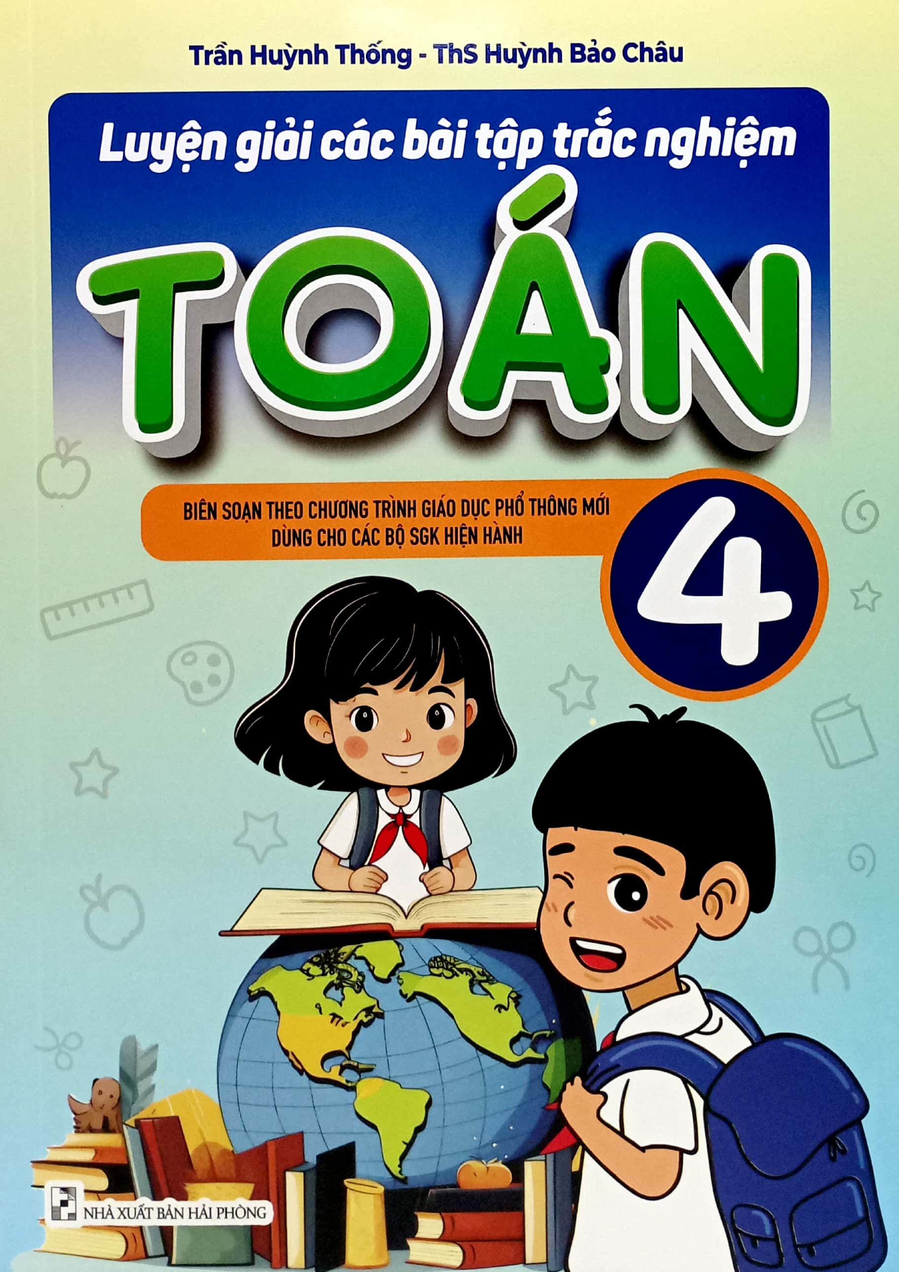 luyện giải các bài tập trắc nghiệm toán 4 (theo chương trình gdpt mới)