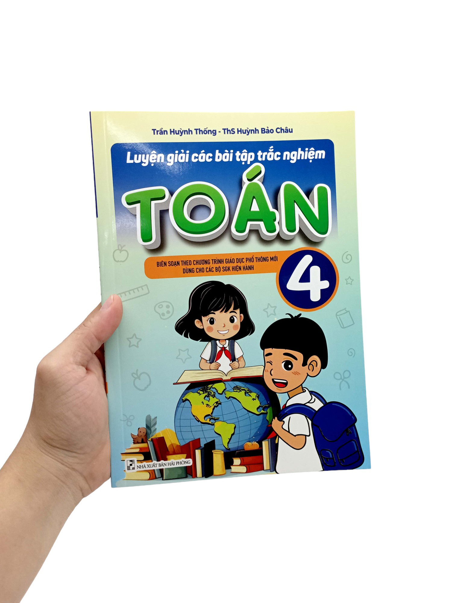 luyện giải các bài tập trắc nghiệm toán 4 (theo chương trình gdpt mới)