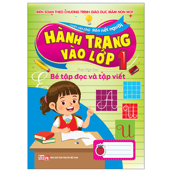 Luyện Nét Chữ-Rèn Nết Người - Hành Trang Vào Lớp 1 - Bé Tập Tô Chữ - Tập 1
