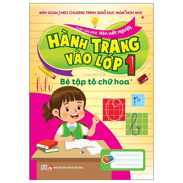 Luyện Nét Chữ-Rèn Nết Người - Hành Trang Vào Lớp 1 - Bé Tập Tô Chữ - Tập 1