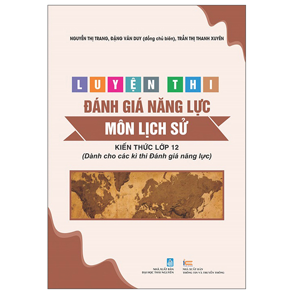 Luyen Thi Danh Gia Nang Luc - Mon Dia Li - Kien Thuc Lop 12 (Danh Cho Cac Ki Thi Danh Gia Nang Luc)