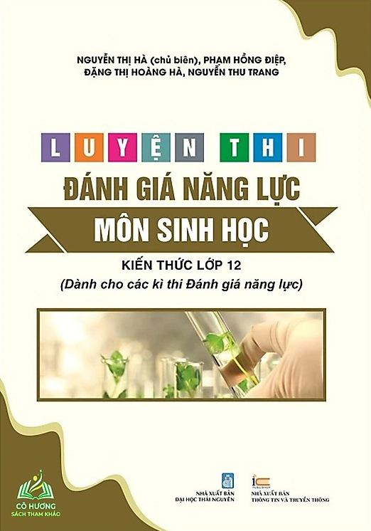 Luyen Thi Danh Gia Nang Luc - Mon Sinh Hoc - Kien Thuc Lop 12 (Danh Cho Cac Ki Thi Danh Gia Nang Luc)
