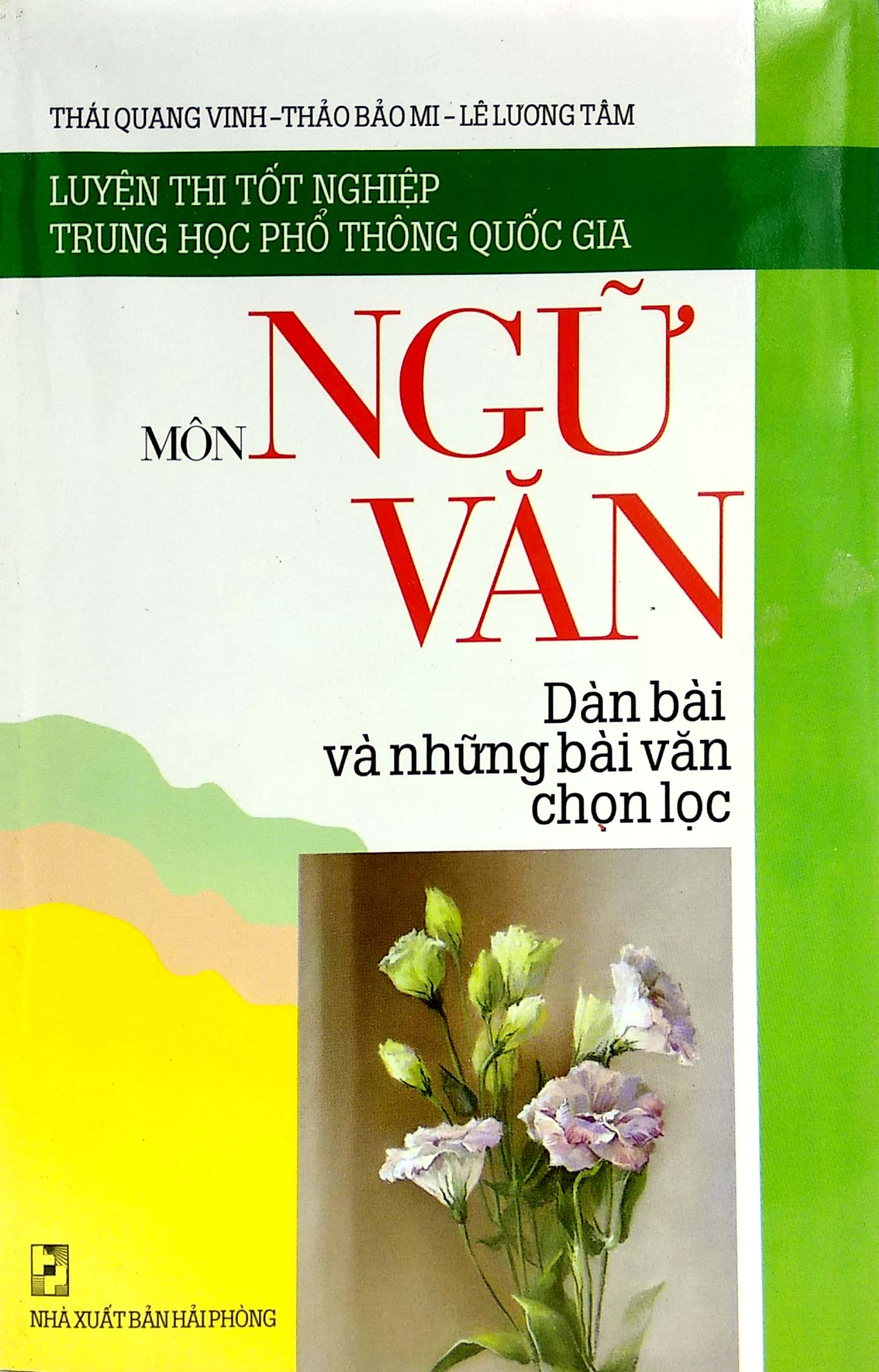 luyện thi tốt nghiệp trung học phổ thông quốc gia môn ngữ văn - dàn bài và những bài văn chọn lọc