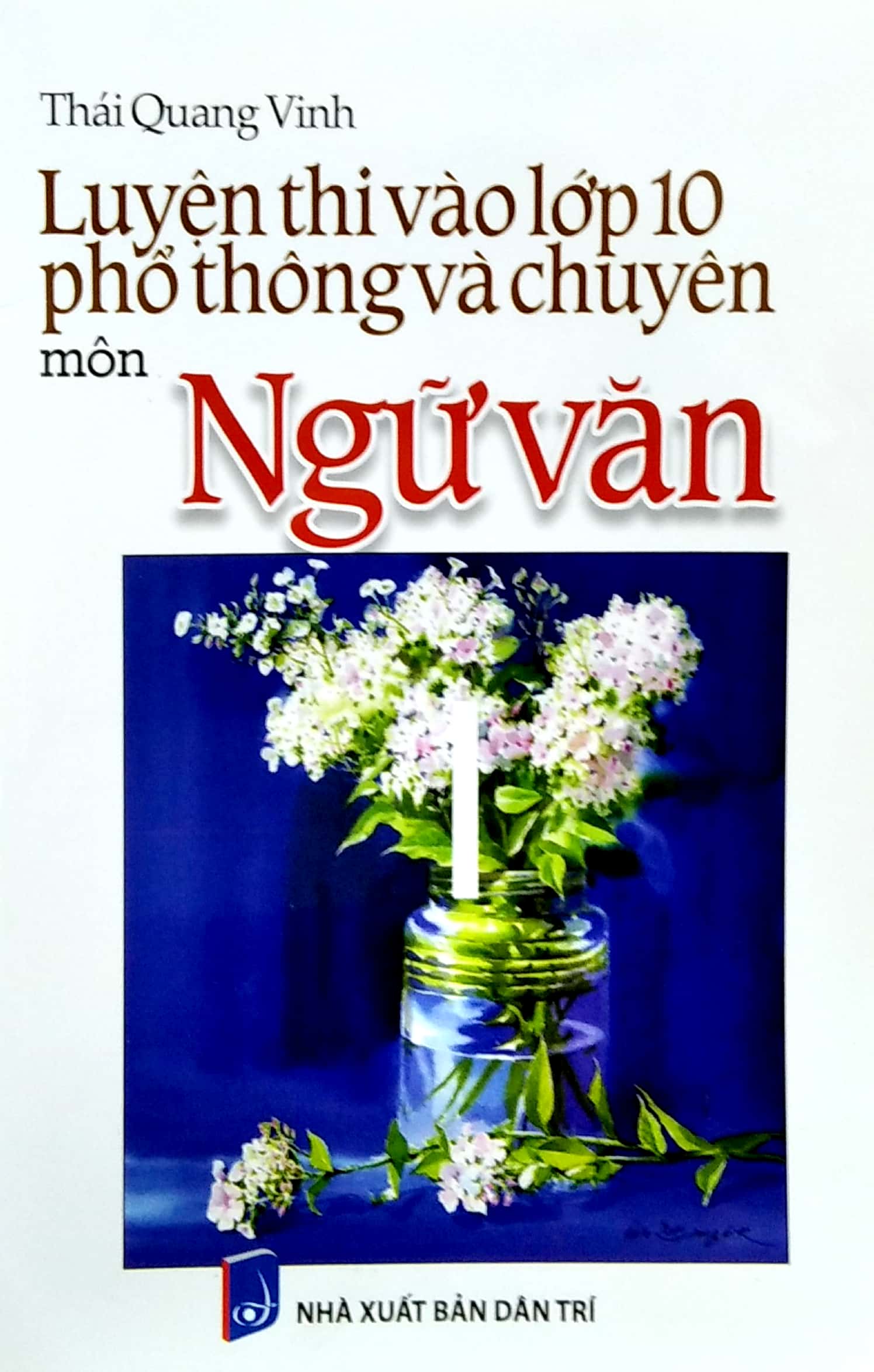 luyện thi vào lớp 10 phổ thông và chuyên - môn ngữ văn