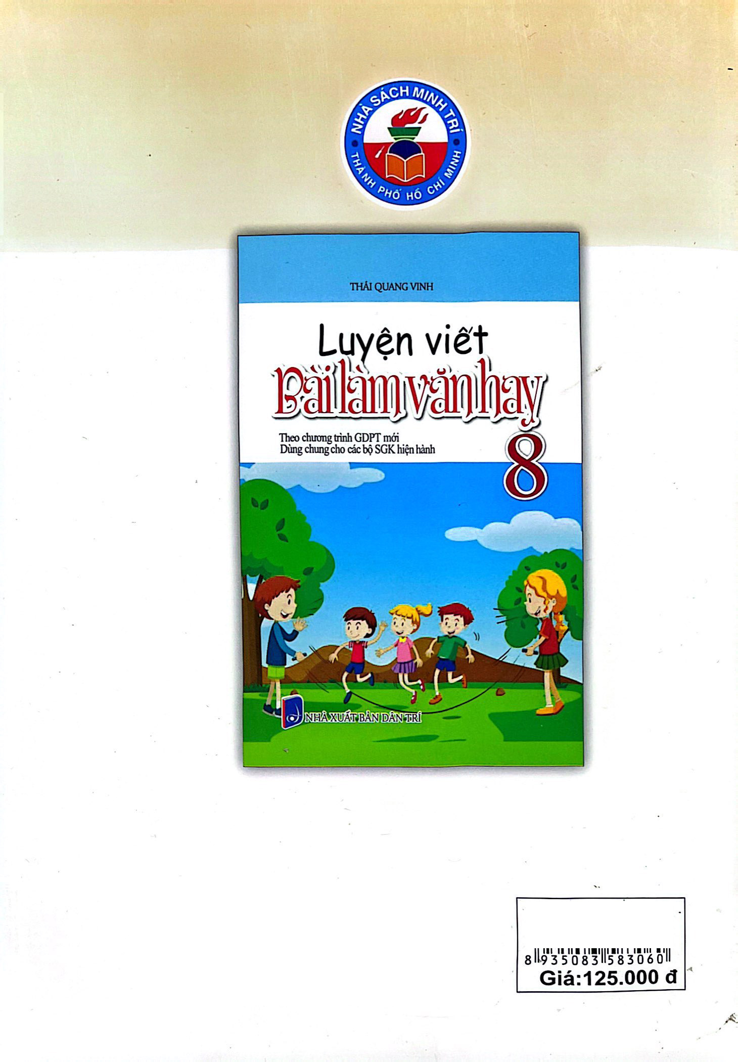 luyện viết bài làm văn hay 8 (theo chương trình giáo dục phổ thông mới)