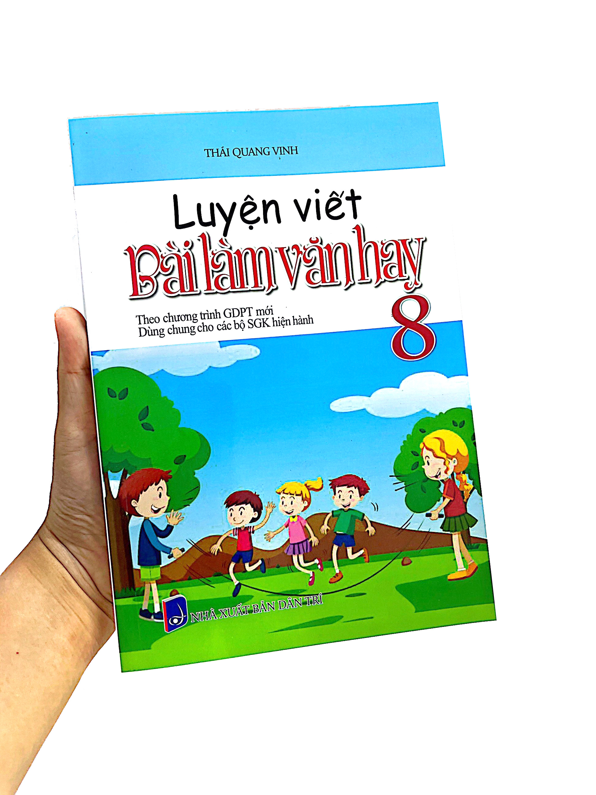 luyện viết bài làm văn hay 8 (theo chương trình giáo dục phổ thông mới)