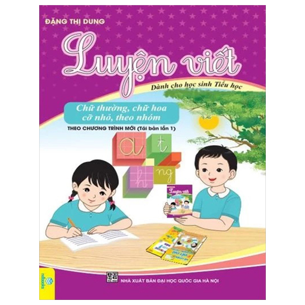 Luyen Viet - Chu Thuong, Chu Hoa, Co Nho, Theo Nhom (Danh Cho Hoc Sinh Tieu Hoc)