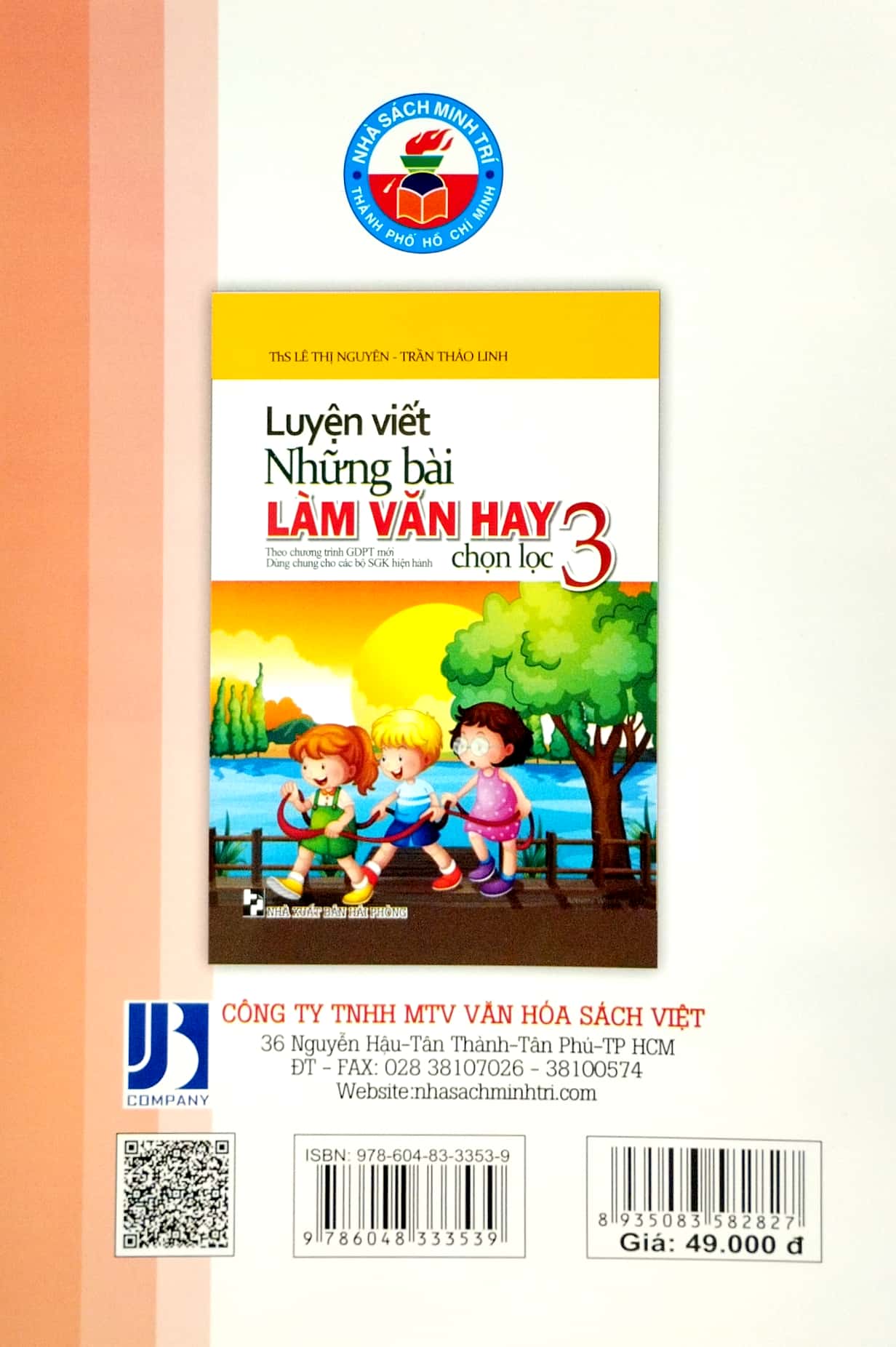 luyện viết những bài làm văn hay chọn lọc 3 (biên soạn theo chương trinh gdpt mới) (dùng chung cho các bộ sgk hiện hành)